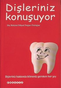 Dişleriniz Konuşuyor                                                                                                                                                                                                                                           