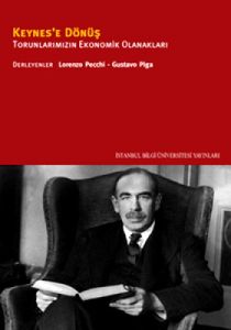 Keynes’e Dönüş                                                                                                                                                                                                                                                 
