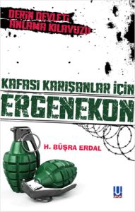 Kafası Karışanlar İçin Ergenekon                                                                                                                                                                                                                               