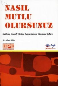 Nasıl Mutlu Olursunuz                                                                                                                                                                                                                                          