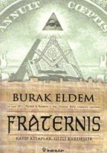 Fraternis Kayıp Kitaplar, Gizli Kardeşlik                                                                                                                                                                                                                      