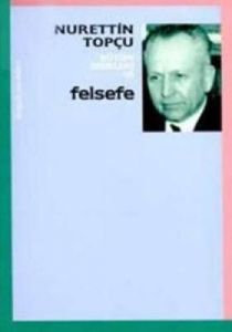 Felsefe                                                                                                                                                                                                                                                        
