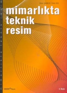 Mimarlıkta Teknik Resim                                                                                                                                                                                                                                        