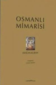 Osmanlı Mimarisi (Ciltli)                                                                                                                                                                                                                                      