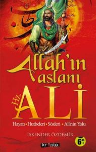 Allah’ın Aslanı Hz. Ali                                                                                                                                                                                                                                        