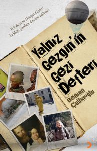 Yalnız Gezginin Gezi Defteri                                                                                                                                                                                                                                   