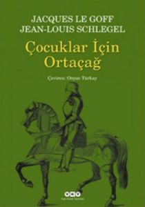 Çocuklar İçin Ortaçağ                                                                                                                                                                                                                                          