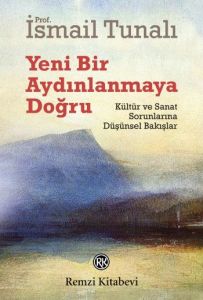 Yeni Bir Aydınlanmaya Doğru                                                                                                                                                                                                                                    