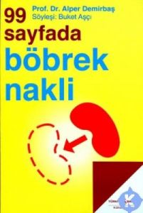 99 Sayfada Böbrek Nakli                                                                                                                                                                                                                                        