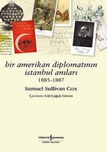 Bir Amerikan Diplomatının İstanbul Anıları 1885-18                                                                                                                                                                                                             