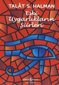 Eski Uygarlıkların Şiirleri                                                                                                                                                                                                                                    