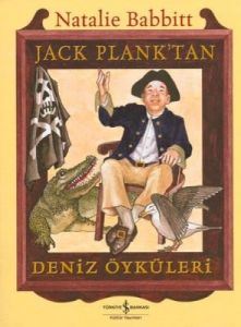 Jack Plank’tan Deniz Öyküleri                                                                                                                                                                                                                                  