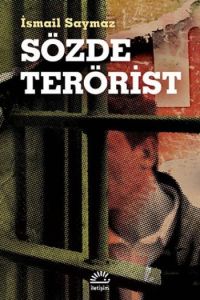 Sözde Terorist                                                                                                                                                                                                                                                 