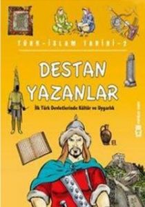 Destan Yazanlar                                                                                                                                                                                                                                                