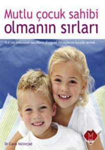 Mutlu Çocuk Sahibi Olmanın Sırları                                                                                                                                                                                                                             