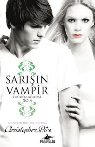 Sarışın Vampir No: 4 - Ölümün Gölgesi                                                                                                                                                                                                                          