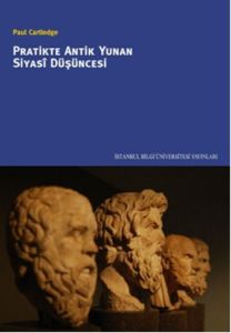Pratikte Antik Yunan Siyasi Düşüncesi                                                                                                                                                                                                                          