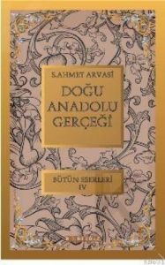 Doğu Anadolu Gerçeği                                                                                                                                                                                                                                           