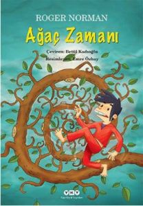 Ağaç Zamanı                                                                                                                                                                                                                                                    