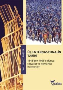 Üç Enternasyonalin Tarihi                                                                                                                                                                                                                                      