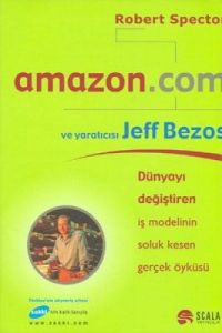 Amazon.com ve Yaratıcısı Jeff Bezos                                                                                                                                                                                                                            
