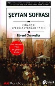 Şeytan Sofrası Finansal Spekülasyonlar Tarihi                                                                                                                                                                                                                  