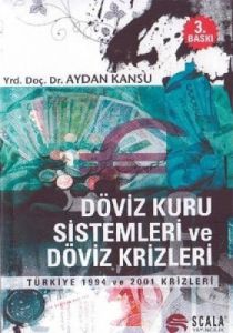 Döviz Kuru Sistemleri Ve Döviz Krizleri                                                                                                                                                                                                                        