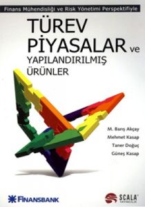 Türev Piyasaları ve Yapılandırılmış Ürünler                                                                                                                                                                                                                    