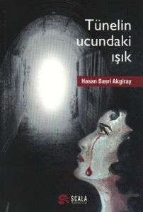 TÜNELİN UCUNDAKİ IŞIK                                                                                                                                                                                                                                          