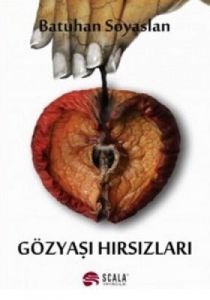 Gözyaşı Hırsızları                                                                                                                                                                                                                                             