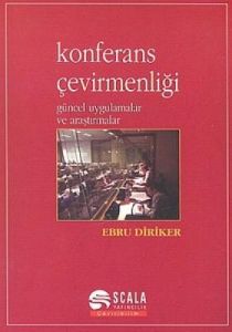 Konferans Çevirmenliği Güncel Uygulamalar ve Araşt                                                                                                                                                                                                             