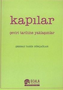 Kapılar Çeviri Tarihine Yaklaşımlar                                                                                                                                                                                                                            