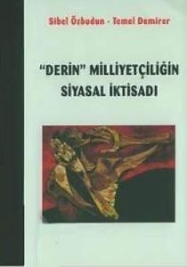 Derin Milliyetçiliğin Siyasal İktisadı                                                                                                                                                                                                                         