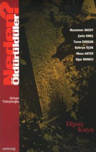Neden Öldürüldüler? 3 / Dipsiz Kuyu                                                                                                                                                                                                                            