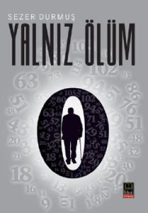 Yalnız Ölüm                                                                                                                                                                                                                                                    