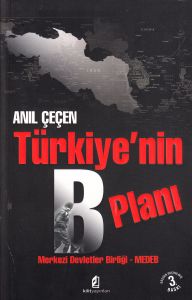 Türkiye’nin B Planı                                                                                                                                                                                                                                            