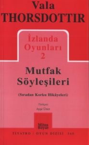 İzlanda Oyunları 2 - Mutfak Söyleşileri                                                                                                                                                                                                                        