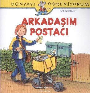 Dünyayı Öğreniyorum - Arkadaşım Postacı                                                                                                                                                                                                                        