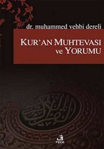 Kur’an Muhtevası ve Yorumu                                                                                                                                                                                                                                     