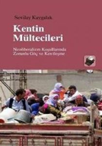 Kentin Mültecileri                                                                                                                                                                                                                                             
