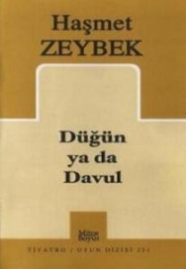Düğün ya da Davul                                                                                                                                                                                                                                              