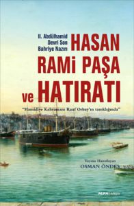 Hasan Rami Paşa ve Hatıratı                                                                                                                                                                                                                                    