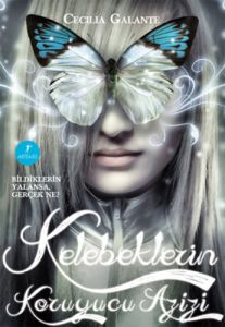 Kelebeklerin Koruyucu Azizi                                                                                                                                                                                                                                    