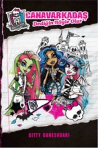 Monster High - Canavarkadaş Dediğin Böyle Olur                                                                                                                                                                                                                 