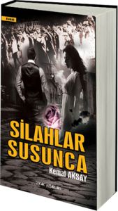 Silahlar Susunca                                                                                                                                                                                                                                               