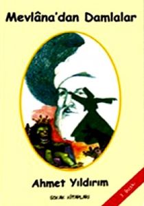 Mevlana’dan Damlalar                                                                                                                                                                                                                                           