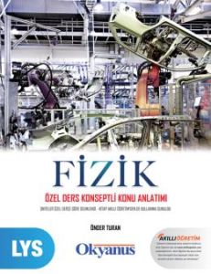 Okyanus LYS Fizik Özel Ders Konseptli Konu Anlatı                                                                                                                                                                                                              