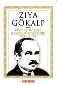 Kürt Aşiretleri Hakkında Sosyoylojik Tetkikler                                                                                                                                                                                                                 