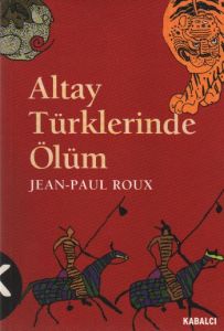 Altay Türklerinde Ölüm                                                                                                                                                                                                                                         