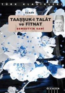 Taaşşuk-ı Talat Ve Fitnat                                                                                                                                                                                                                                      